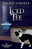 Iced Tee: Estela Nogales Mystery Book 2