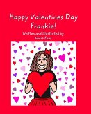 Happy Valentines Day Frankie