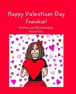 Happy Valentines Day Frankie - Foos, Kacie