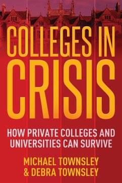 Colleges in Crisis - Townsley, Michael; Townsley, Debra