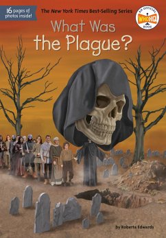 What Was the Plague? - Edwards, Roberta; Who HQ