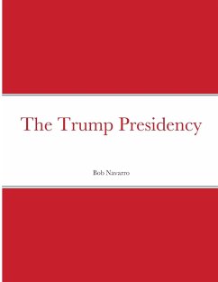 The Trump Presidency - Navarro, Bob