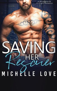 Saving Her Rescuer - Love, Michelle