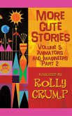 More Cute Stories, Vol. 5: Animators and Imagineers, Part Two (eBook, ePUB)