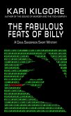 The Fabulous Feats of Billy (Dana Sanderson Short Mysteries, #2) (eBook, ePUB)