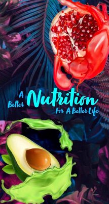 A better nutrition for a better life (eBook, ePUB) - Fernandes, Brian