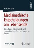 Medizinethische Entscheidungen am Lebensende (eBook, PDF)