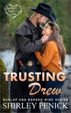 Trusting Drew (Burlap and Barbed Wire, #5) (eBook, ePUB)
