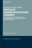 Mediale Kommunikationsverben (eBook, ePUB)