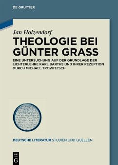 Theologie bei Günter Grass (eBook, ePUB) - Holzendorf, Jan