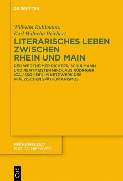 Literarisches Leben zwischen Rhein und Main (eBook, ePUB) - Kühlmann, Wilhelm; Beichert, Karl Wilhelm