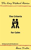 The Criteria for Calm (The Long Weekend Review, #12) (eBook, ePUB) The Criteria for Calm (The Long Weekend Review, #12) (eBook, ePUB)