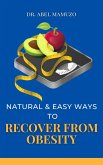 Natural & Easy Ways to Recover from Obesity (eBook, ePUB)