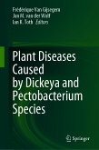 Plant Diseases Caused by Dickeya and Pectobacterium Species (eBook, PDF)