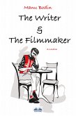 The Writer & The Filmmaker (eBook, ePUB)