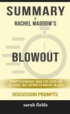 Summary of Rachel Maddow's Blowout: Corrupted Democracy, Rogue State Russia, and the Richest, Most Destructive Industry on Earth: Discussion Prompts (eBook, ePUB)