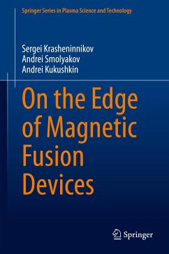On the Edge of Magnetic Fusion Devices (eBook, PDF) - Krasheninnikov, Sergei; Smolyakov, Andrei; Kukushkin, Andrei