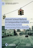 Detroit School Reform in Comparative Contexts (eBook, PDF)