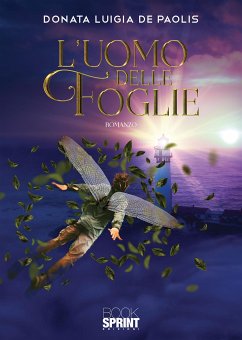 L’uomo delle foglie (eBook, ePUB) - Luigia De Paolis, Donata