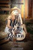 You Are the Reason: Nashville Country Dreams Book Three (eBook, ePUB)