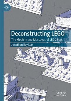 Deconstructing LEGO (eBook, PDF) - Lee, Jonathan Rey