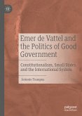 Emer de Vattel and the Politics of Good Government (eBook, PDF)