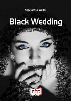Black Wedding (eBook, ePUB) - Weiler, Angelarosa