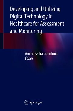 Developing and Utilizing Digital Technology in Healthcare for Assessment and Monitoring (eBook, PDF)