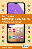 Das Praxisbuch Samsung Galaxy A32 5G - Anleitung für Einsteiger (eBook, PDF)