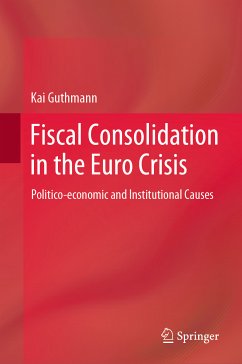 Fiscal Consolidation in the Euro Crisis (eBook, PDF) - Guthmann, Kai