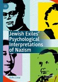 Jewish Exiles&quote; Psychological Interpretations of Nazism (eBook, PDF)