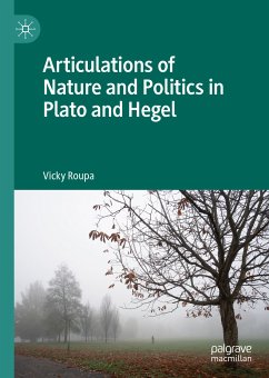 Articulations of Nature and Politics in Plato and Hegel (eBook, PDF) - Roupa, Vicky