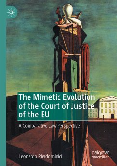 The Mimetic Evolution of the Court of Justice of the EU (eBook, PDF) - Pierdominici, Leonardo