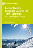 Labour Policies, Language Use and the ‘New’ Economy (eBook, PDF)