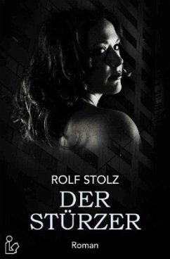 DER STÜRZER - Stolz, Rolf