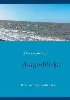 Augenblicke - Groth, Edith Anneliese