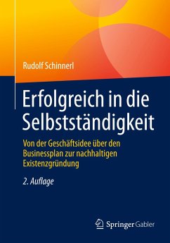 Erfolgreich in die Selbstständigkeit - Schinnerl, Rudolf