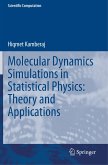 Molecular Dynamics Simulations in Statistical Physics: Theory and Applications