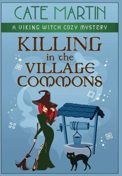 Killing in the Village Commons - Martin, Cate