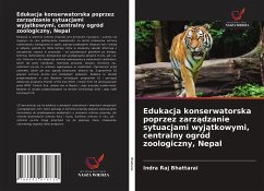 Cover Edukacja konserwatorska poprzez zarz¿dzanie sytuacjami wyj¿tkowymi, centralny ogród zoologiczny, Nepal