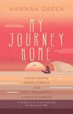 My Journey Home: Overcoming Homelessness and Post-Traumatic Stress Disorder