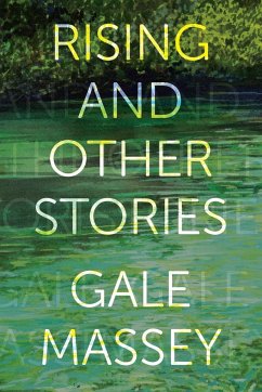 Rising and Other Stories - Massey, Gale