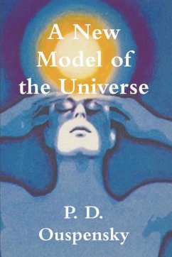 A New Model of the Universe - Ouspensky, P. D.