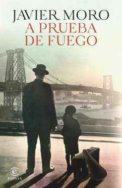 A Prueba de Fuego / Fireproof (a Novel) - Moro, Javier