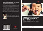 Health Communication and Dental Caries in Schoolchildren: