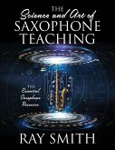 The Science and Art of Saxophone Teaching