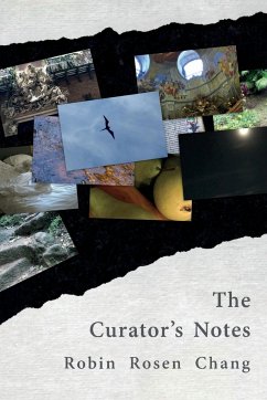 The Curator's Notes - Chang, Robin Rosen