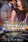 Deadly Probabilities