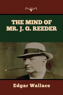 The Mind of Mr. J. G. Reeder - Wallace, Edgar