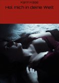 Hol mich in deine Welt (eBook, ePUB) Hol mich in deine Welt (eBook, ePUB)